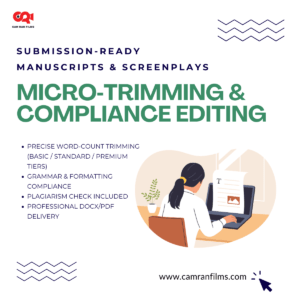 Poster for Micro-Trimming & Compliance Editing service by Cam Ran Films, featuring submission-ready manuscript editing highlights and contact instructions.